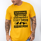 May Spontaneously Start Talking About Birds - Birds Unisex Crewneck T-Shirt Sweatshirt Hoodie
