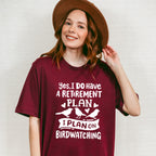 I Plan On Birdwatching - Birds Unisex Crewneck T-Shirt Sweatshirt Hoodie