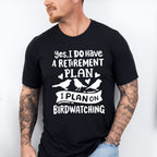 I Plan On Birdwatching - Birds Unisex Crewneck T-Shirt Sweatshirt Hoodie