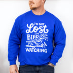 I'm Not Lost I'm Bird Watching - Birds Unisex Crewneck T-Shirt Sweatshirt Hoodie