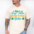 Dogs Make Everything Better - Dog Lover Unisex Crewneck T-Shirt Sweatshirt Hoodie