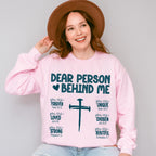 Dear Person Behind Me Cross Design - Christianity Unisex Crewneck T-Shirt Sweatshirt Hoodie