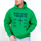 Dear Person Behind Me Cross Design - Christianity Unisex Crewneck T-Shirt Sweatshirt Hoodie