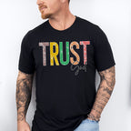 Trust God Colorful Design - Christianity Unisex Crewneck T-Shirt Sweatshirt Hoodie