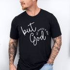 But God He Makes A Way - Christianity Unisex Crewneck T-Shirt Sweatshirt Hoodie