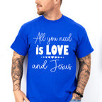 All You Need Is Love And Jesus - Christianity Unisex Crewneck T-Shirt Sweatshirt Hoodie