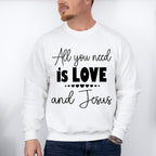 All You Need Is Love And Jesus - Christianity Unisex Crewneck T-Shirt Sweatshirt Hoodie