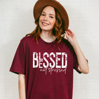 Blessed Not Stressed - Christianity Unisex Crewneck T-Shirt Sweatshirt Hoodie