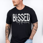 Blessed Not Stressed - Christianity Unisex Crewneck T-Shirt Sweatshirt Hoodie