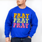 Pray Pray Pray - Christianity Unisex Crewneck T-Shirt Sweatshirt Hoodie