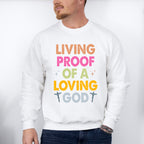 Proof Of A Loving God - Christianity Unisex Crewneck T-Shirt Sweatshirt Hoodie