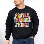 Prayer Changes Things - Christianity Unisex Crewneck T-Shirt Sweatshirt Hoodie