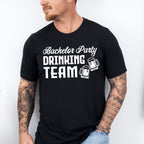 Bachelor Party Drinking Team - Bachelor Unisex Crewneck T-Shirt Sweatshirt Hoodie