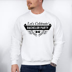 Let's Celebrate Bachelor Party - Bachelor Unisex Crewneck T-Shirt Sweatshirt Hoodie