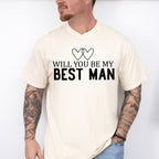 Will You Be My Best Man - Bachelor Unisex Crewneck T-Shirt Sweatshirt Hoodie