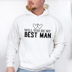 Will You Be My Best Man - Bachelor Unisex Crewneck T-Shirt Sweatshirt Hoodie