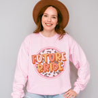 Future Bride - Bachelorette Unisex Crewneck T-Shirt Sweatshirt Hoodie