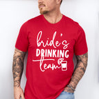 Bride's Drinking Team - Wedding Crew Unisex Crewneck T-Shirt Sweatshirt Hoodie