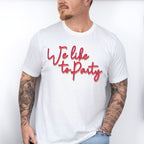 We Like To Party - Wedding Crew Unisex Crewneck T-Shirt Sweatshirt Hoodie