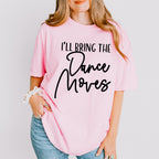 I'll Bring The Dance Moves - Wedding Crew Unisex Crewneck T-Shirt Sweatshirt Hoodie