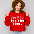 Most Likely To Dance On Tables - Wedding Crew Unisex Crewneck T-Shirt Sweatshirt Hoodie