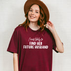 Most Likely To Find Her Future Husband - Wedding Crew Unisex Crewneck T-Shirt Sweatshirt Hoodie