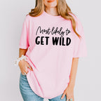Most Likely To Get Wild - Wedding Crew Unisex Crewneck T-Shirt Sweatshirt Hoodie