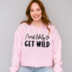 Most Likely To Get Wild - Wedding Crew Unisex Crewneck T-Shirt Sweatshirt Hoodie
