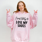 Most Likely To Lose My Shoes - Wedding Crew Unisex Crewneck T-Shirt Sweatshirt Hoodie