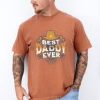 Best Daddy Ever Design - Rodeo Unisex Crewneck T-Shirt Sweatshirt Hoodie