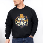 Best Daddy Ever Design - Rodeo Unisex Crewneck T-Shirt Sweatshirt Hoodie