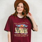 Aint Goin Down Till The Sun Comes Up Design - Western Unisex Crewneck T-Shirt Sweatshirt Hoodie