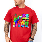 Be You - LGBTQ Theme Unisex Crewneck T-Shirt Sweatshirt Hoodie