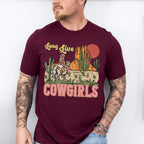 Long Live Cowgirls Cactus Design - Western Unisex Crewneck T-Shirt Sweatshirt Hoodie