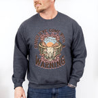 Should've Come With Warning Design - Western Unisex Crewneck T-Shirt Sweatshirt Hoodie