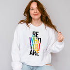 Be Who You Are - LGBTQ Theme Unisex Crewneck T-Shirt Sweatshirt Hoodie