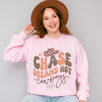 Chase Dreams Not Cowboys Design - Cowgirl Unisex Crewneck T-Shirt Sweatshirt Hoodie