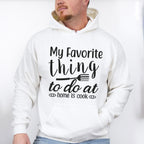 My Favorite Thing To Do - Cooking Unisex Crewneck T-Shirt Sweatshirt Hoodie