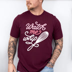 Watch Me Whip - Cooking Unisex Crewneck T-Shirt Sweatshirt Hoodie