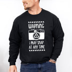 I May Snap At Any Time - Photography Unisex Crewneck T-Shirt Sweatshirt Hoodie