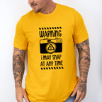 I May Snap At Any Time - Photography Unisex Crewneck T-Shirt Sweatshirt Hoodie