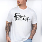 Never Lose Focus - Photography Unisex Crewneck T-Shirt Sweatshirt Hoodie