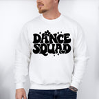 Dance Squad - Dancing Unisex Crewneck T-Shirt Sweatshirt Hoodie