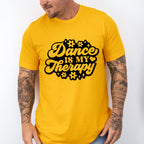Dance Is My Therapy - Dancing Unisex Crewneck T-Shirt Sweatshirt Hoodie