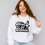Born To Dance Design - Dancing Unisex Crewneck T-Shirt Sweatshirt Hoodie