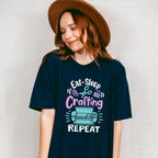 Eat Sleep Craft - Crafting Unisex Crewneck T-Shirt Sweatshirt Hoodie
