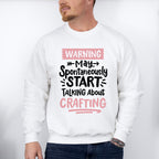 Talking About Crafting - Crafting Unisex Crewneck T-Shirt Sweatshirt Hoodie