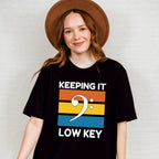 Keeping It Low Key - Singing Unisex Crewneck T-Shirt Sweatshirt Hoodie