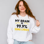 My Brain Is Song Lyrics - Singing Unisex Crewneck T-Shirt Sweatshirt Hoodie