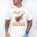 Retirement Plan Guitar - Singing Unisex Crewneck T-Shirt Sweatshirt Hoodie